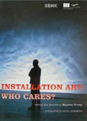 Installation art: Who cares?