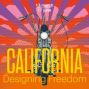 Motorfiets centraal op poster voor "CALIFORNIA Designing Freedom", 17 maart-17 juni.