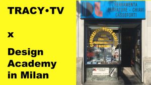 TRACY•TV x Design Academy in Milan, Ferramenta D.L. Serrature Chiavi Casseforti.