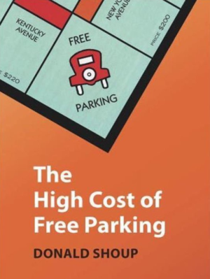 Cover boek: The High Cost of Free Parking van Donald Shoup