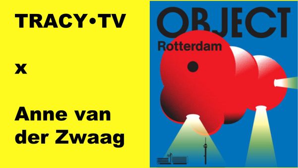 Tweedelige poster: TRACY•TV x Anne van der Zwaag, en OBJECt Rotterdam met rode bollen en lampen.