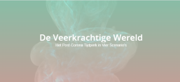 De Veerkrachtige Wereld: Het Post-Corona Tijdperk in Vier Scenario's