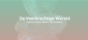 De Veerkrachtige Wereld: Het Post-Corona Tijdperk in Vier Scenario's